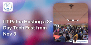 IIT Patna Hosting a 3-Day Tech Fest from Nov 3, 2023; Check Details Here